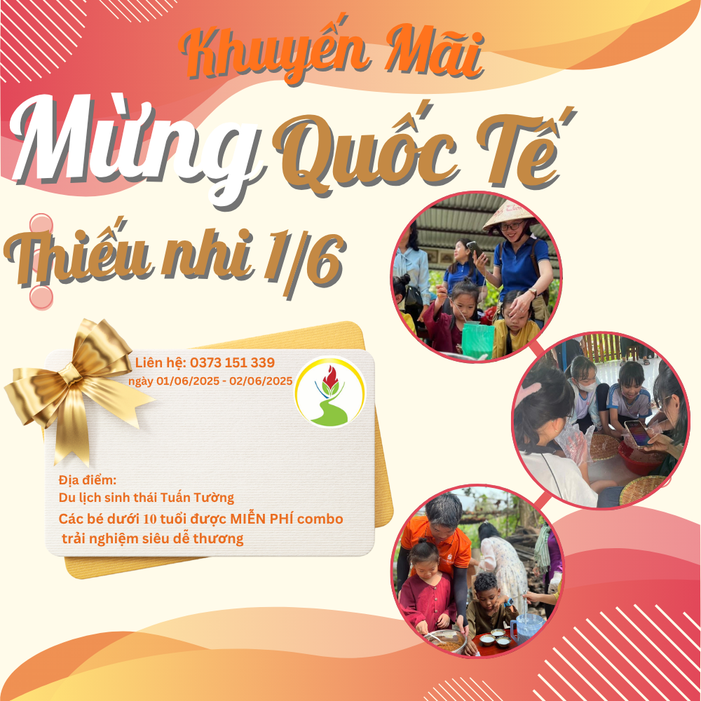 Tuấn Tường Khuyến Mãi Ngày Lễ Quốc Tế Thiếu Nhi 1/6
