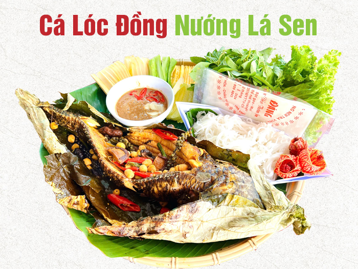 Cá lóc nướng lá sen – Hương vị đồng quê đậm đà